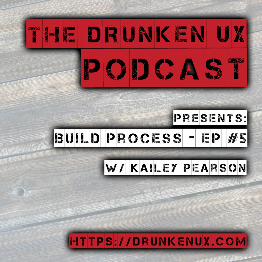 The Drunken UX Podcast