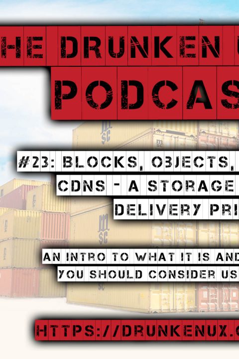 #23: Blocks, Objects, and CDNs – A Storage and Delivery Primer