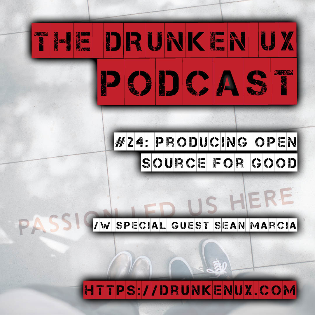 The Drunken UX Podcast