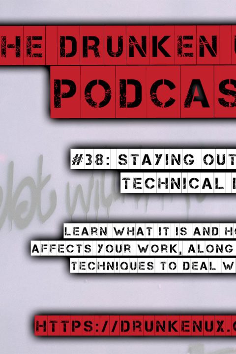 #38: Staying Out of Technical Debt