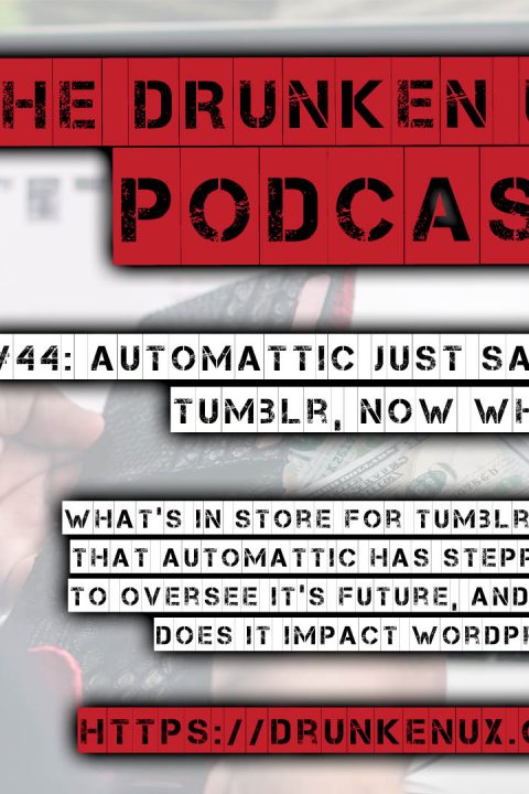 #44: Automattic Just Saved Tumblr, Now What?