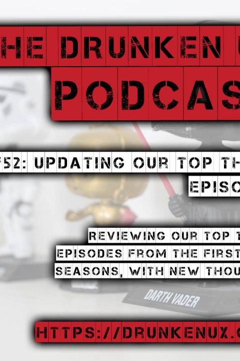 #52: Updating Our Top 3 Episodes