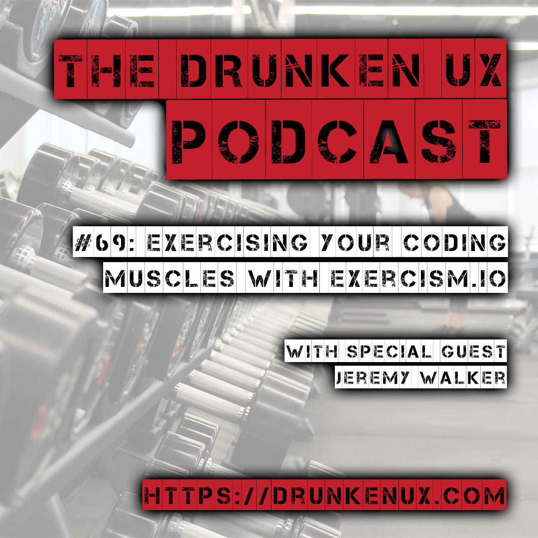 The Drunken UX Podcast