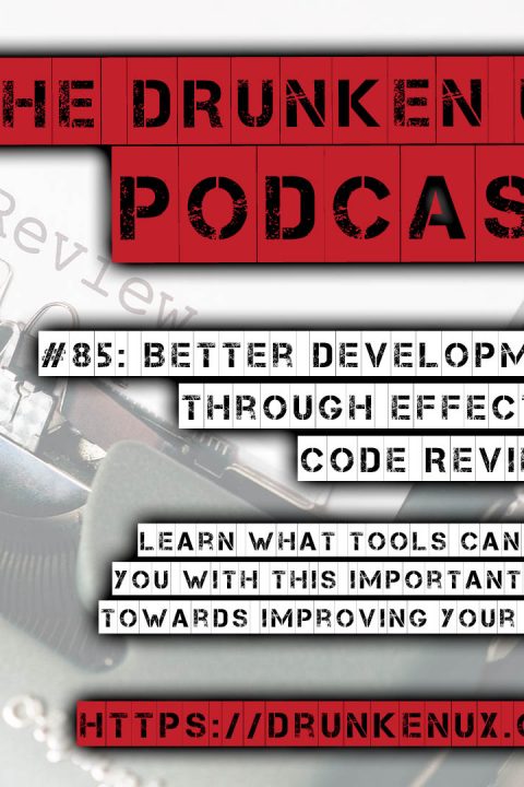 #85: Better Development Through Effective Code Reviews