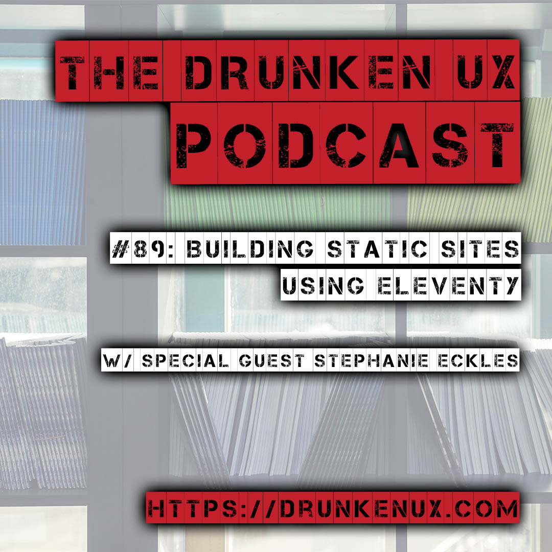 The Drunken UX Podcast