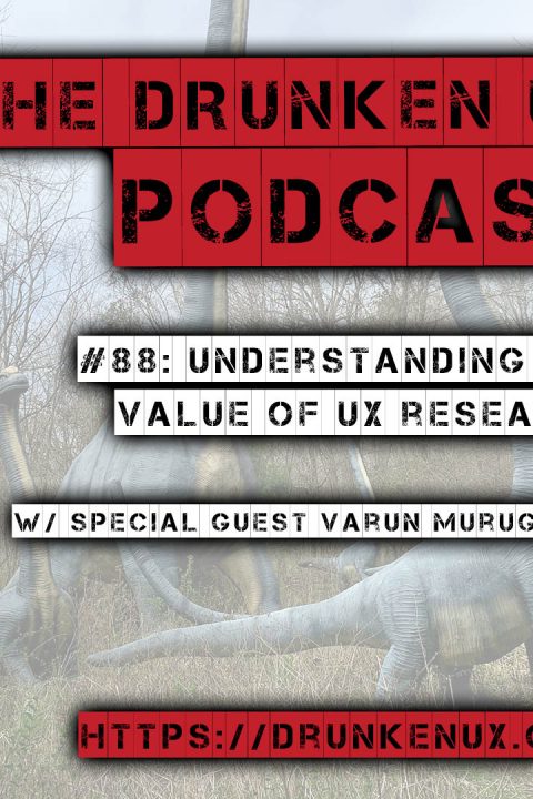 #88: Understanding the Value of UX Research w/ Varun Murugesan