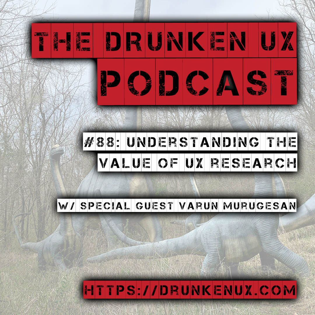 The Drunken UX Podcast