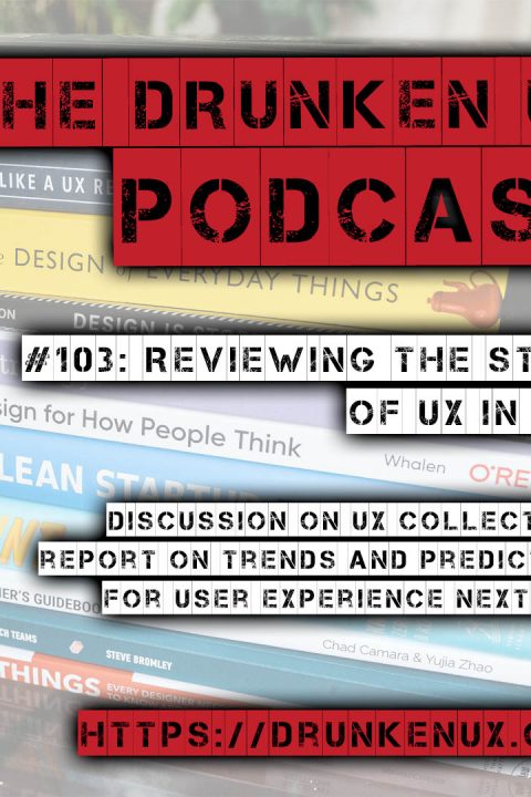 #103: Reviewing The State of UX in 2022